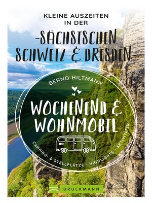 cover image of Wochenend und Wohnmobil--Kleine Auszeiten in der Sächsischen Schweiz/Dresden